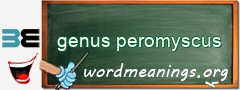 WordMeaning blackboard for genus peromyscus